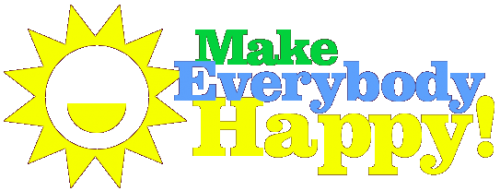 Make Everybody Happy
